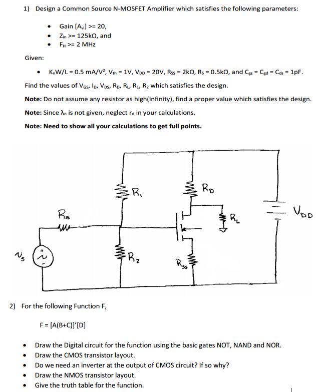 Solved Design a Common Source N-MOSFET Amplifier which | Chegg.com