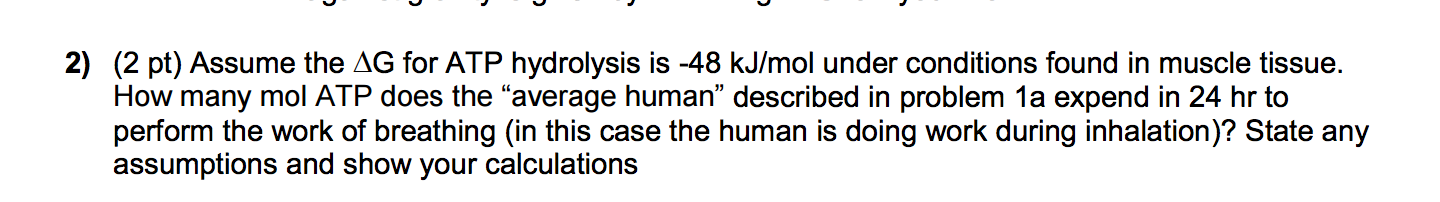 Assume the delta G for ATP hydrolysis is -48 kJ/mol | Chegg.com