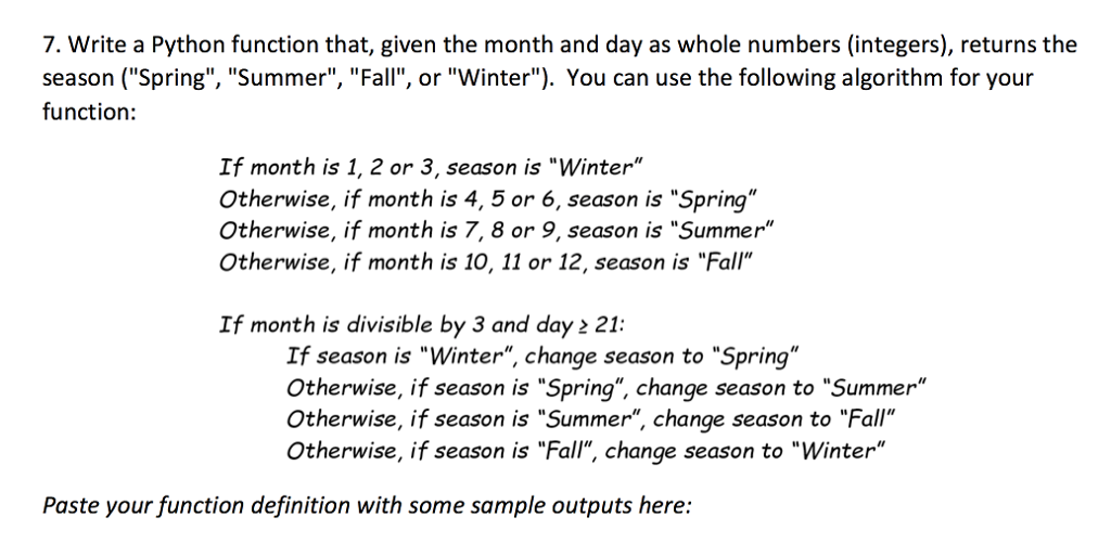Solved 7. Write a Python function that, given the month and | Chegg.com
