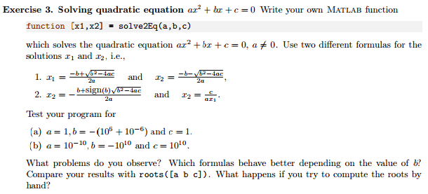 Solved Exercise 3. Solving quadratic equation ar' + br + c | Chegg.com