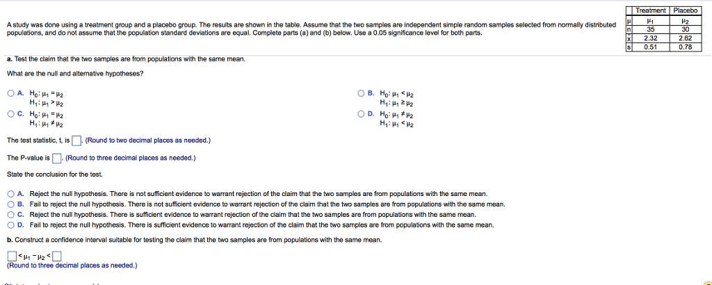 Solved Treatment Placebo A study was done using a treatment | Chegg.com