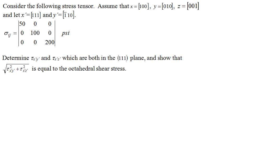 Consider the following stress tensor. Assume that | Chegg.com