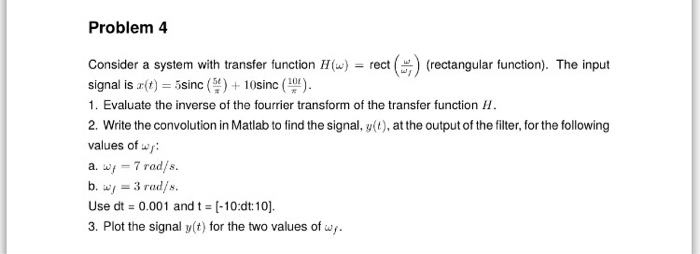 Solved Consider a system with transfer function H(omega) - | Chegg.com