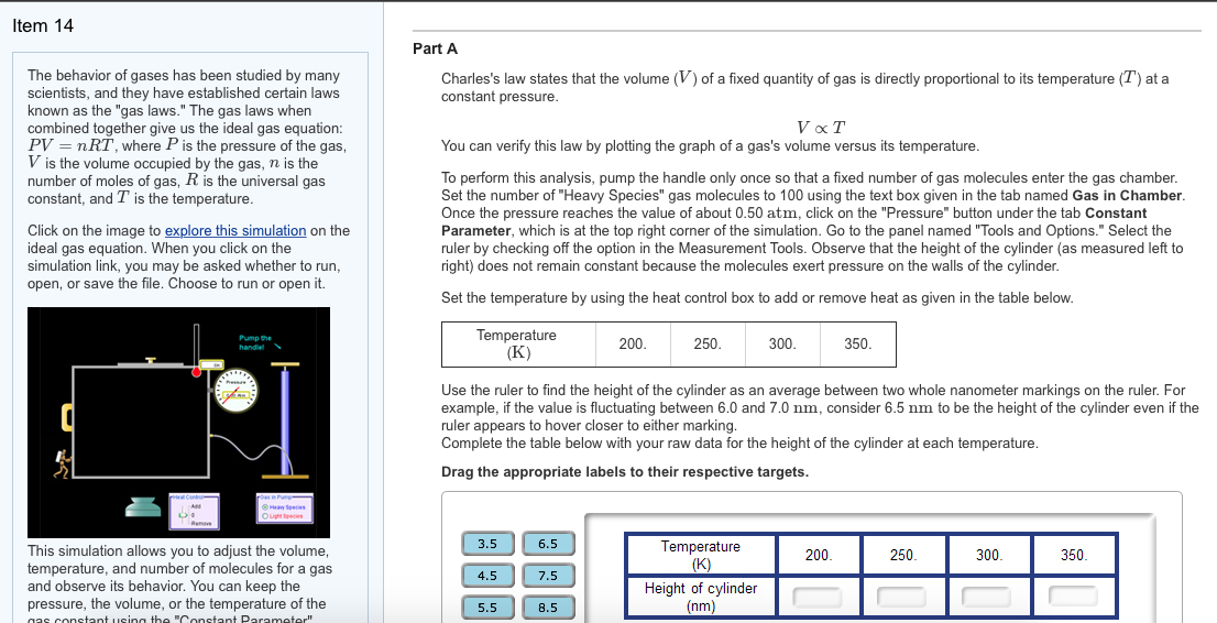 Solved: The Behavior Of Gases Has Been Studied By Many Sci... | Chegg.com