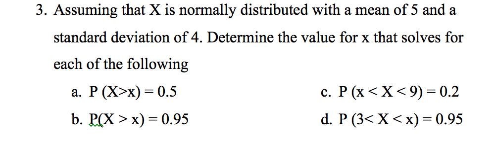 Solved Assuming that X is normally distributed with a mean | Chegg.com
