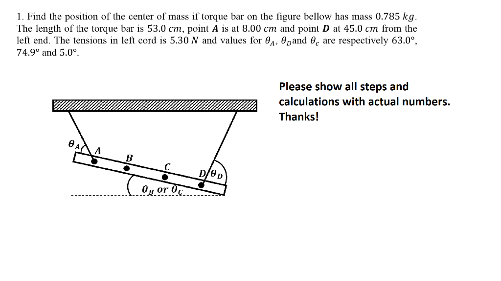 1. Find the position of the center of mass if torque