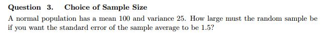 Solved A Normal Population Has A Mean 100 And Variance 25