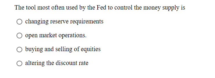 Solved When the Federal Reserve conducts open-market | Chegg.com