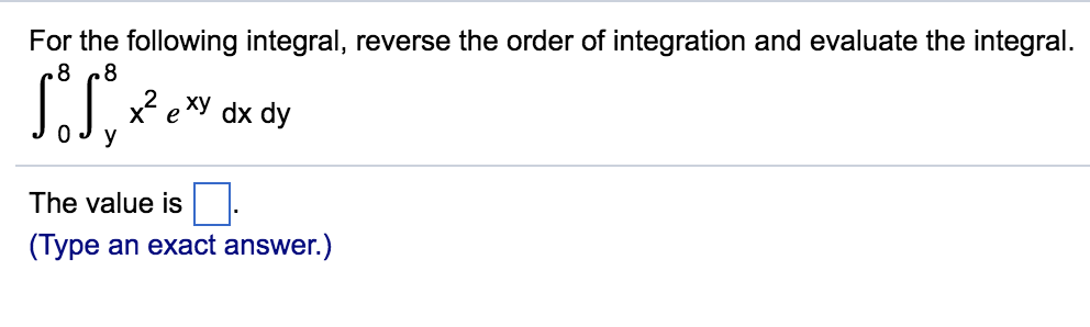 Solved For the following integral, reverse the order of | Chegg.com