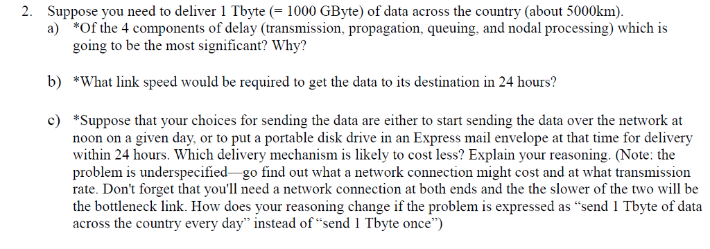 solved-2-suppose-you-need-to-deliver-1-tbyte-1000-gbyte-chegg