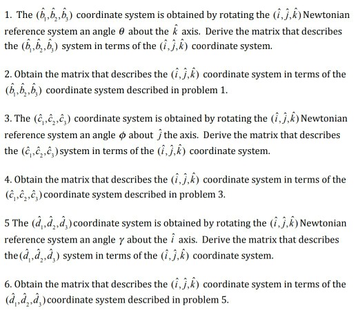 Solved 1. The (b,b,b) Coordinate System Is Obtained By | Chegg.com ...