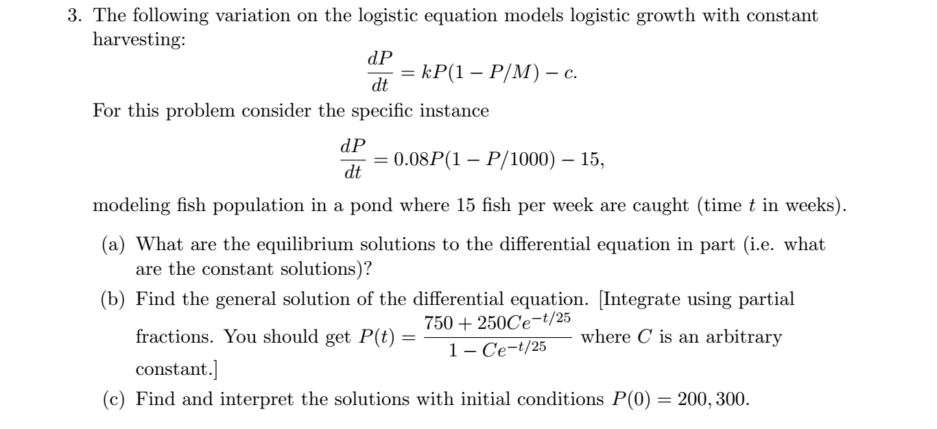 Solved The following variation on the logistic equation