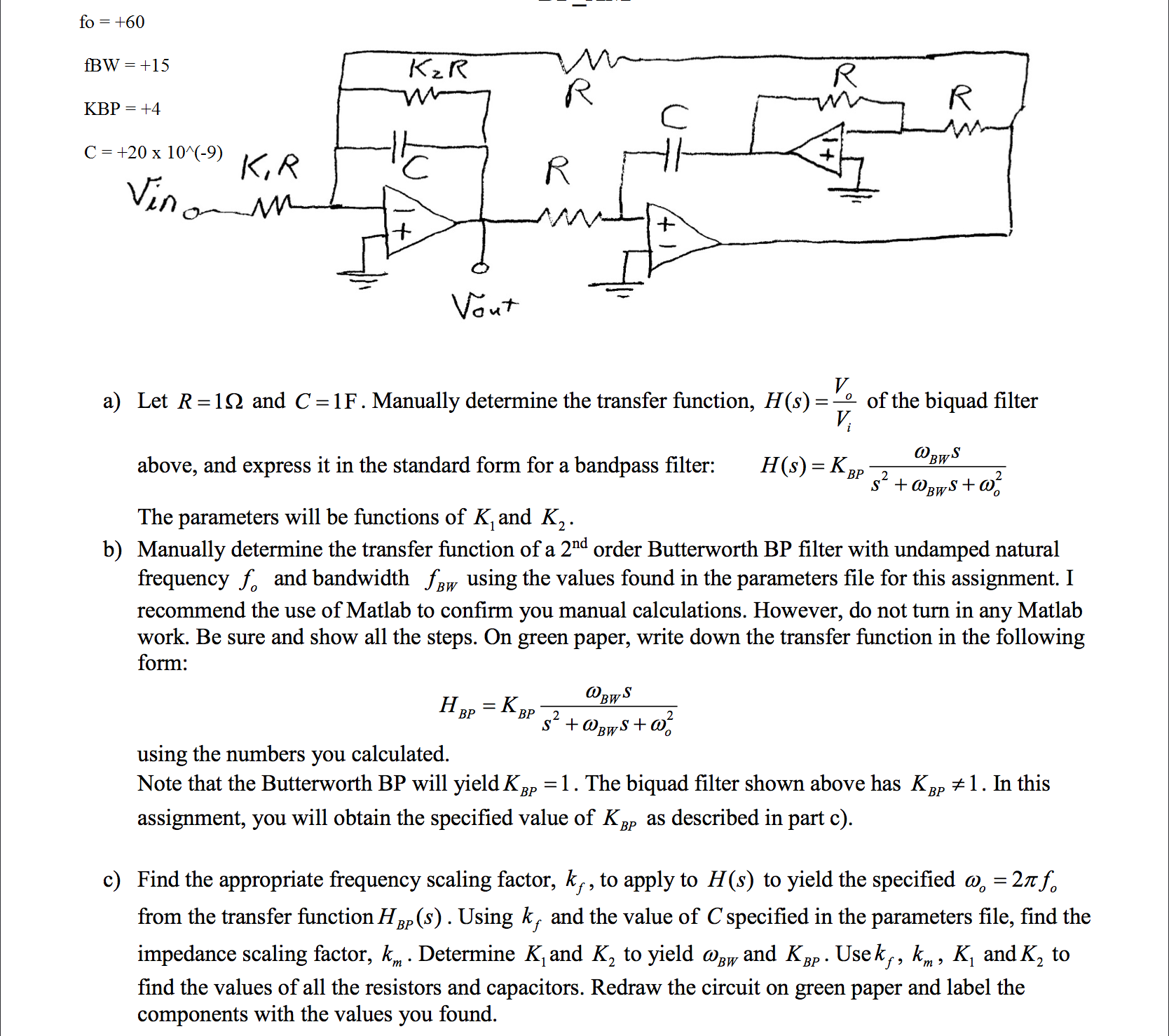 a Let R 1 omega and C 1 F . Manually determine Chegg