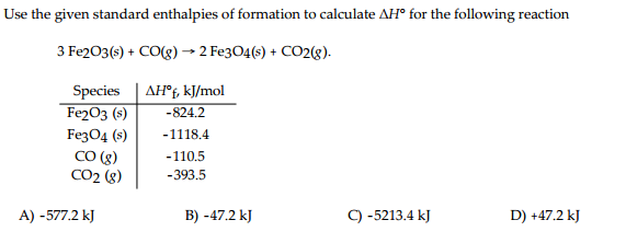 Solved Use the given standard enthalpies of formation to | Chegg.com