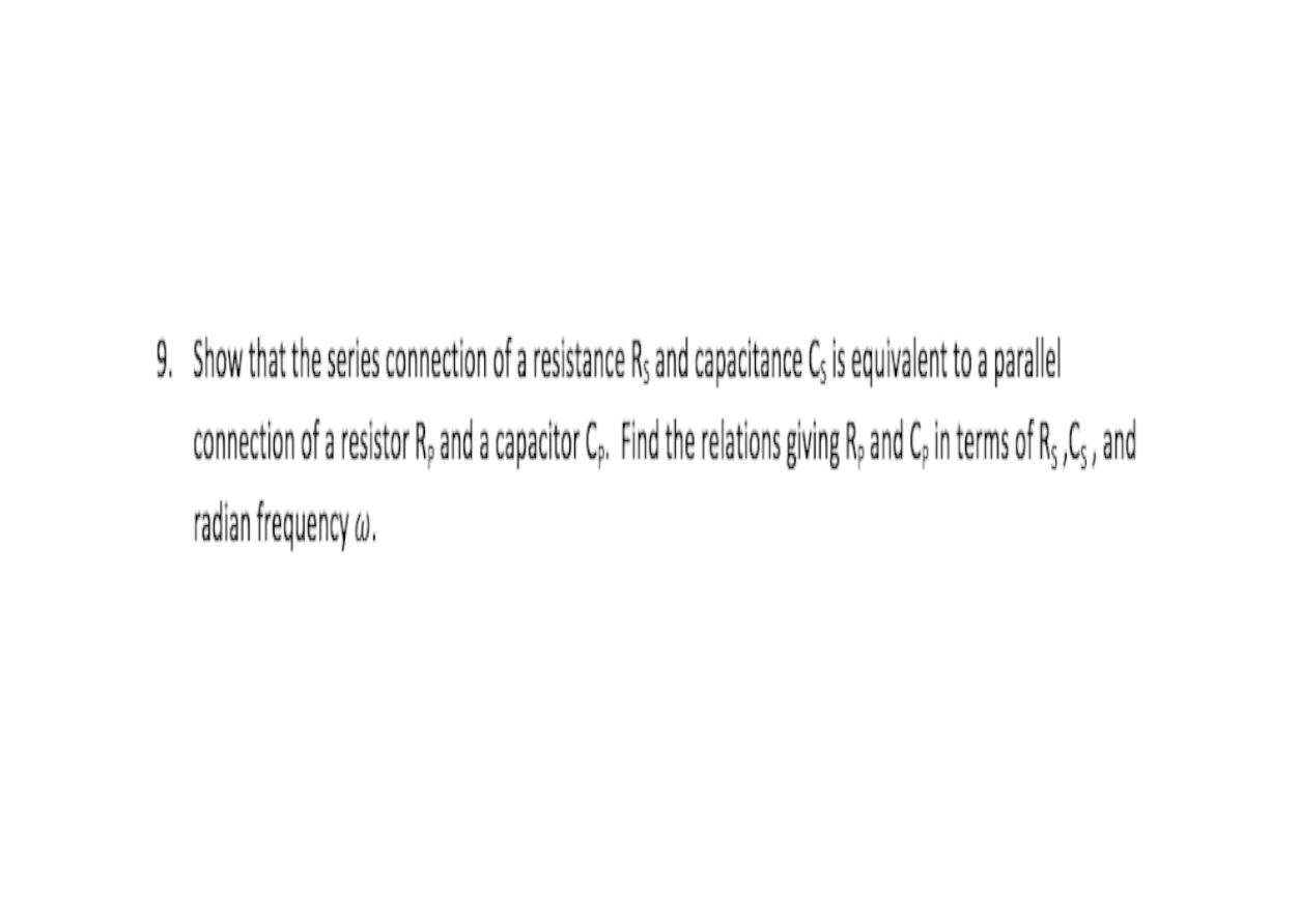 Solved Show that the series connection of resistance R_s and | Chegg.com