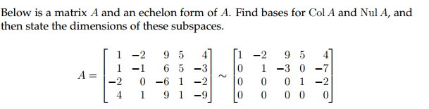 Solved Below Is A Matrix A And An Echelon Form Of A. Find 