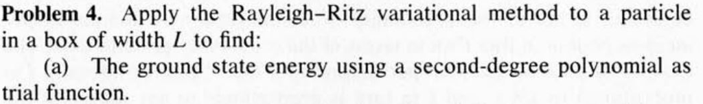 Solved Apply the Rayleigh-Ritz variational method to a | Chegg.com