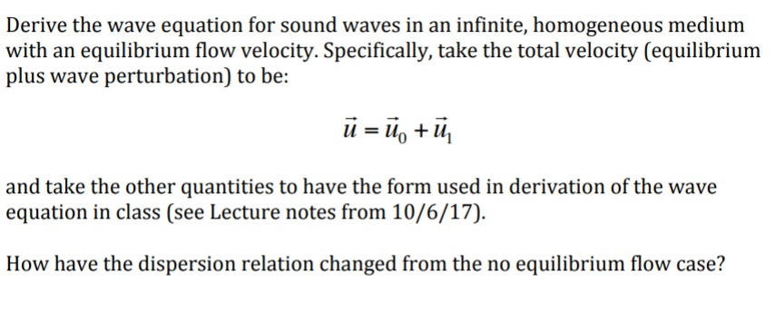 Solved Derive the wave equation for sound waves in an | Chegg.com