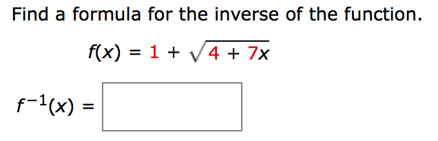 Solved Find a formula for the inverse of the function. f(x) | Chegg.com