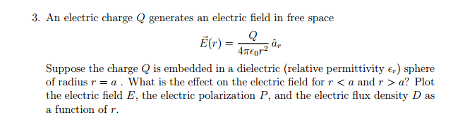 Solved An electric charge Q generates an electric field in | Chegg.com