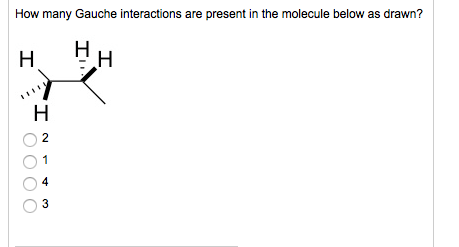 Solved How many Gauche interactions are present in the | Chegg.com