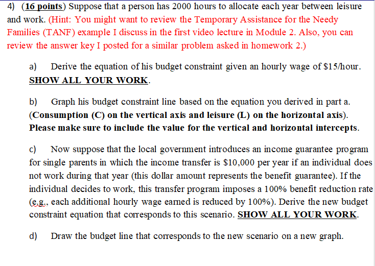 Solved 4 (16 points) Suppose that a person has 2000 hours to | Chegg.com