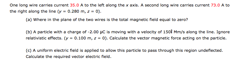 Solved One long wire carries current 35.0 A to the left | Chegg.com