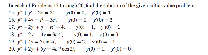 Solved In each of Problems 15 through 20, find the solution | Chegg.com