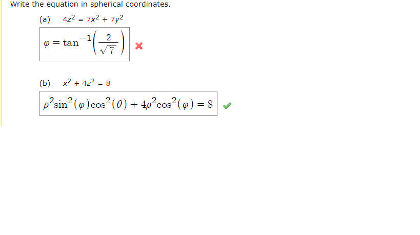 Solved Write the equation in spherical coordinates. 422 = | Chegg.com