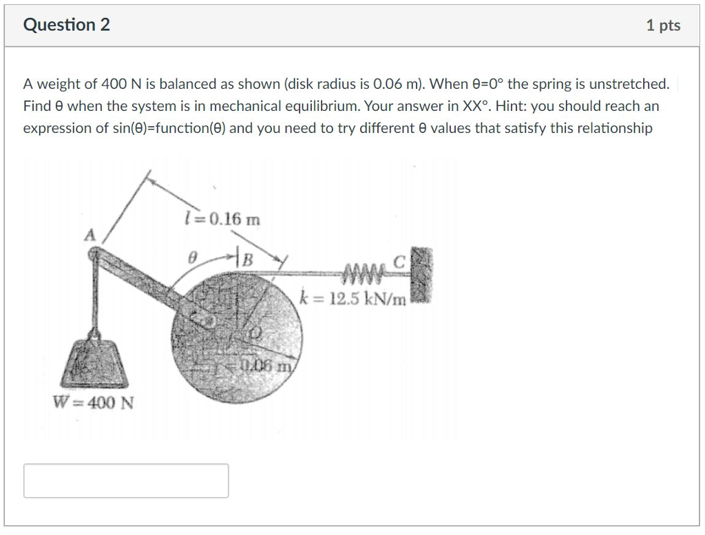 Solved Question 2 1 pts A weight of 400 N is balanced as | Chegg.com