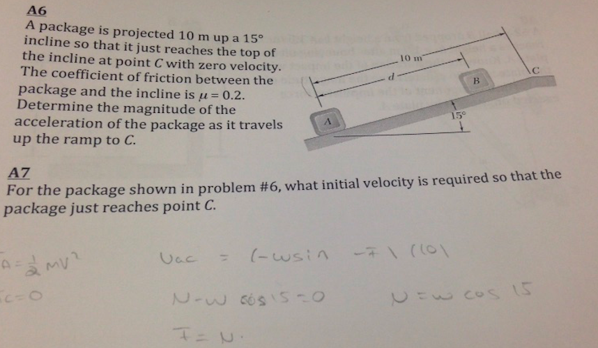 Solved A package is projected 10 m up a 15 deg incline so | Chegg.com