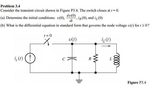 Solved Consider The Transient Circuit Shown In Figure P3.4. | Chegg.com