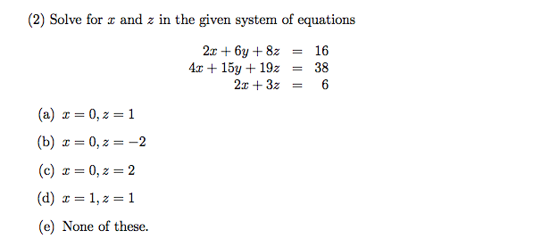 Solved Solve for x and z in the given system of equations | Chegg.com