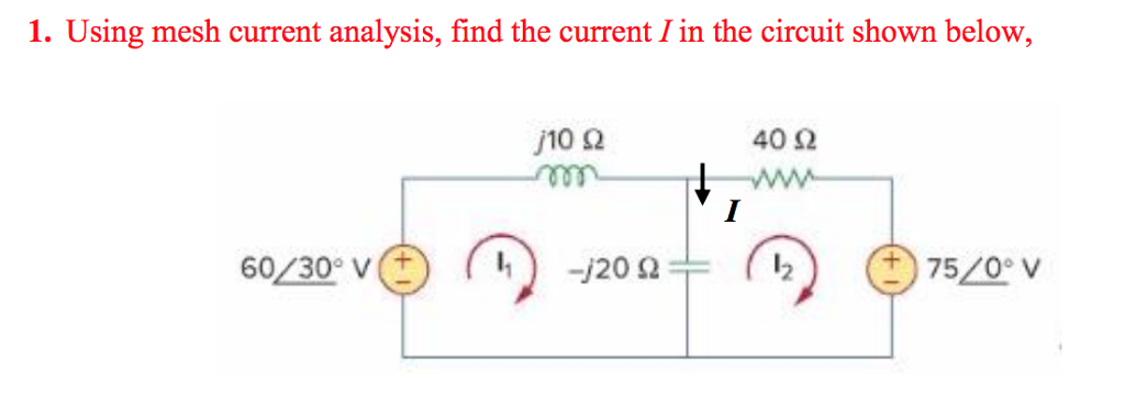 Solved 1. Using mesh current analysis, find the current I in | Chegg.com