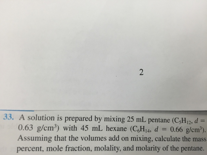 Solved A Solution Is Prepared By Mixing Ml Pentane Chegg Com