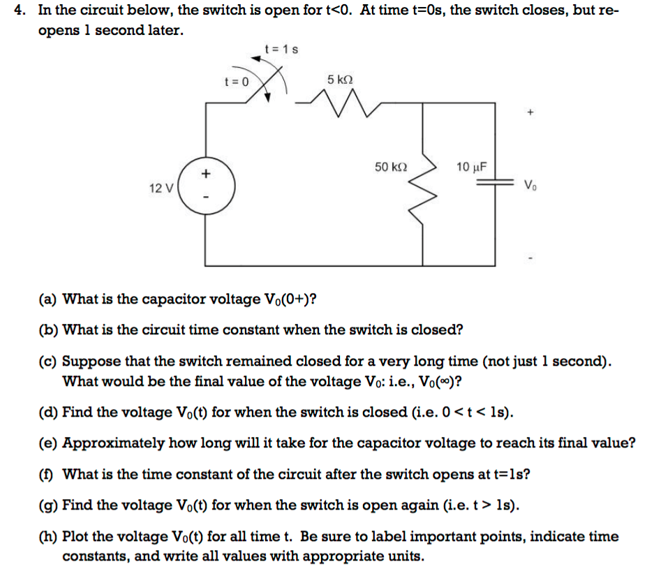 Solved In the circuit below, the switch is open for t