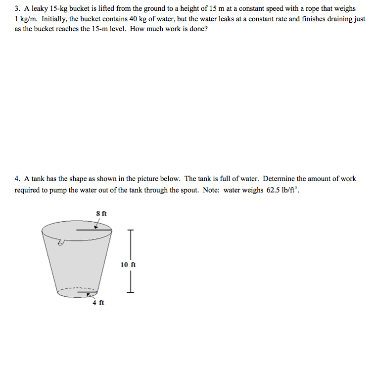 Solved 3. A leaky 15kg bucket is lifted from the ground to