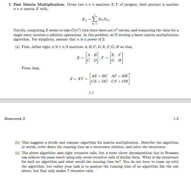 Solved 3. Fast Matrix Multiplication. Given two n n matrices | Chegg.com