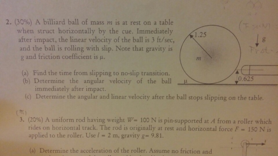 A billiard ball of mass m is at rest on a table when