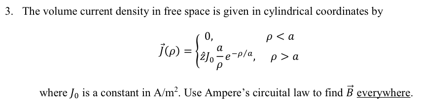 Solved 3. The volume current density in free space is given | Chegg.com