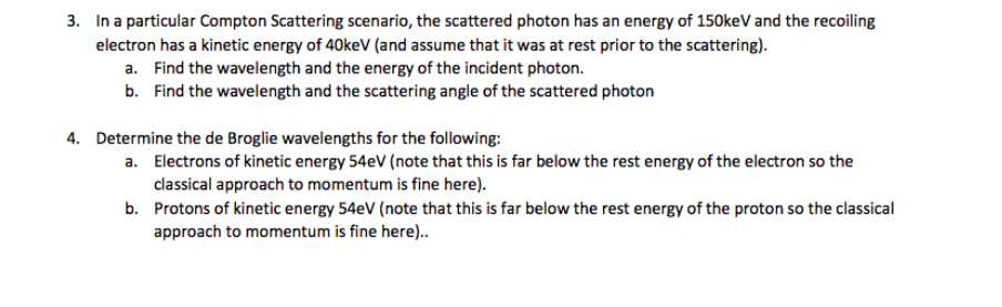 Solved 3. In a particular Compton Scattering scenario, the | Chegg.com