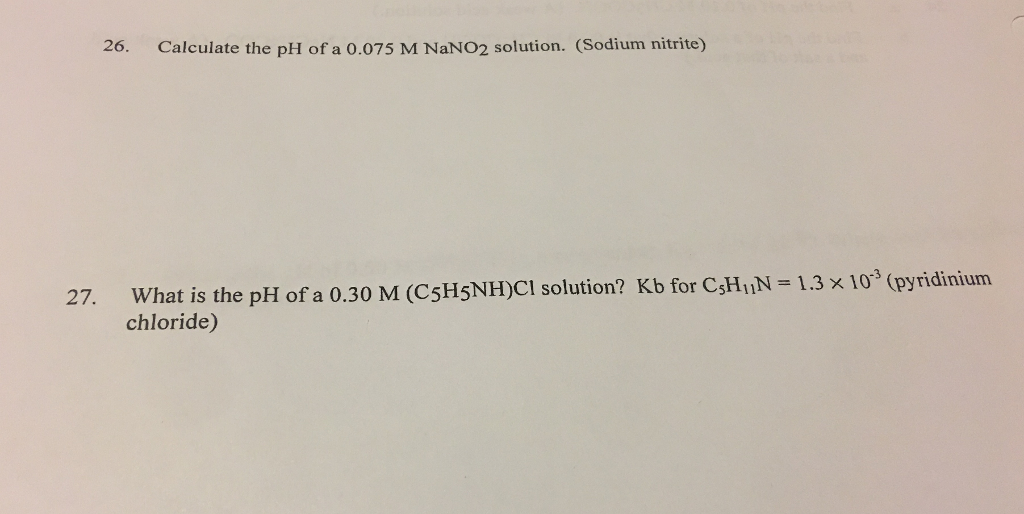 Solved Calculate the pH of a 0.075 M NaNO_2 solution. | Chegg.com