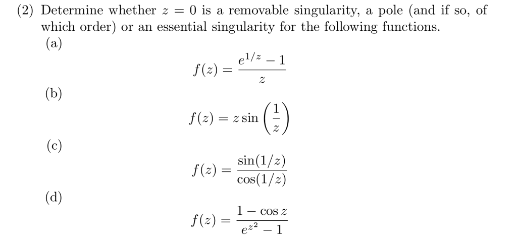 solved-2-determine-whether-z-0-is-a-removable-singularity-chegg