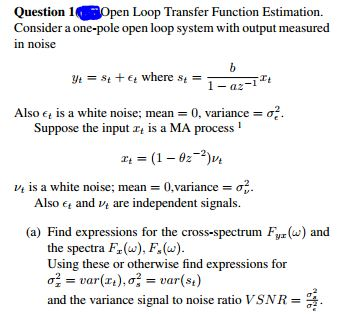 Open Loop Transfer Function Estimation. Consider a | Chegg.com