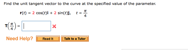 Solved Find the unit tangent vector to the curve at the | Chegg.com