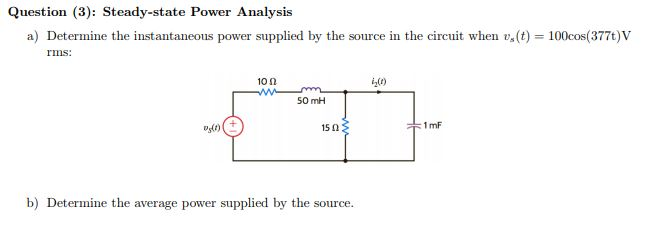 Solved Question (3): Steady-state Power Analysis A) | Chegg.com