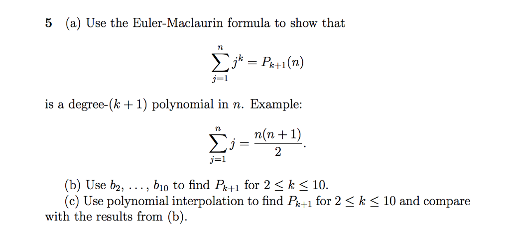 Solved 5 (a) Use the Euler-Maclaurin formula to show that | Chegg.com