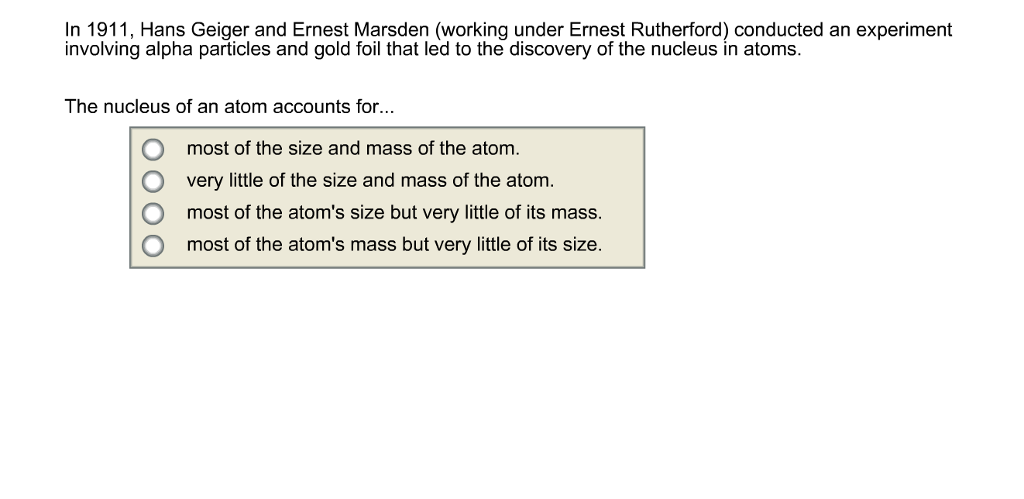 Solved In 1911, Hans Geiger and Ernest Marsden (working | Chegg.com