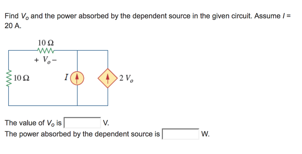 Solved Find V_o and the power absorbed by the dependent | Chegg.com