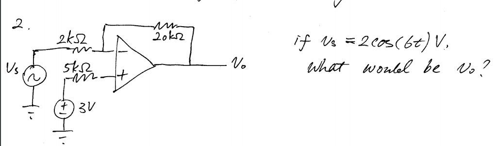 Solved If V_s = 2 cos(6t)V. What would be V_0? | Chegg.com